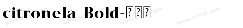 citronela Bold字体转换 citronela Bold字体转换